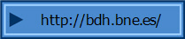 http://bdh.bne.es/