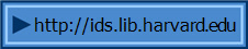 http://ids.lib.harvard.edu